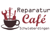 Reparatur Café Schwieberdingen